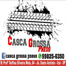 Casca Grossa Pneus